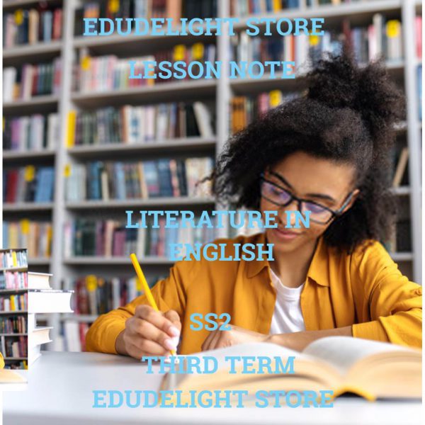 Literature in English SS2 Third Term Lesson Note Edudelight