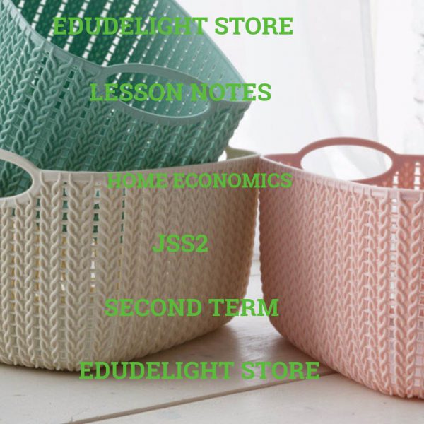 Home Economics JSS2 Second Term Lesson Note Edudelight