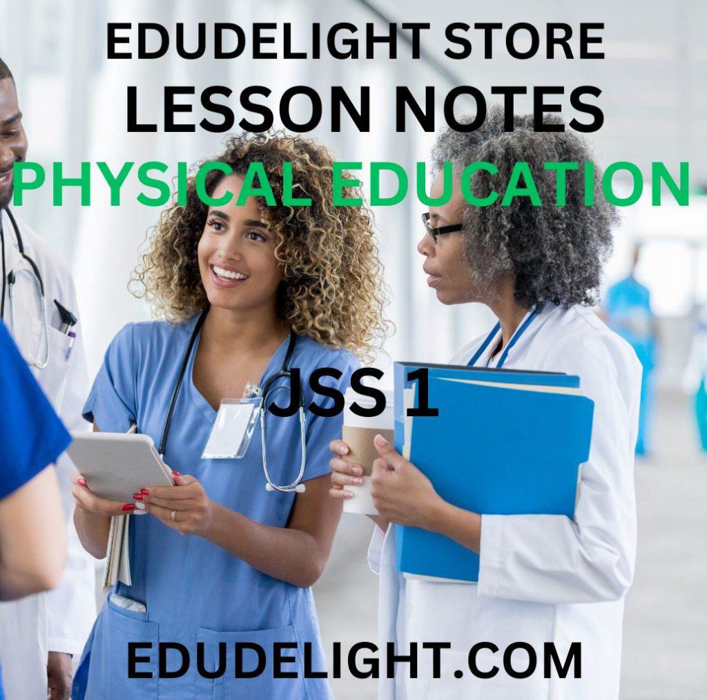 Physical and Health Education Lesson Notes for Basic 7 (JSS1) First Term