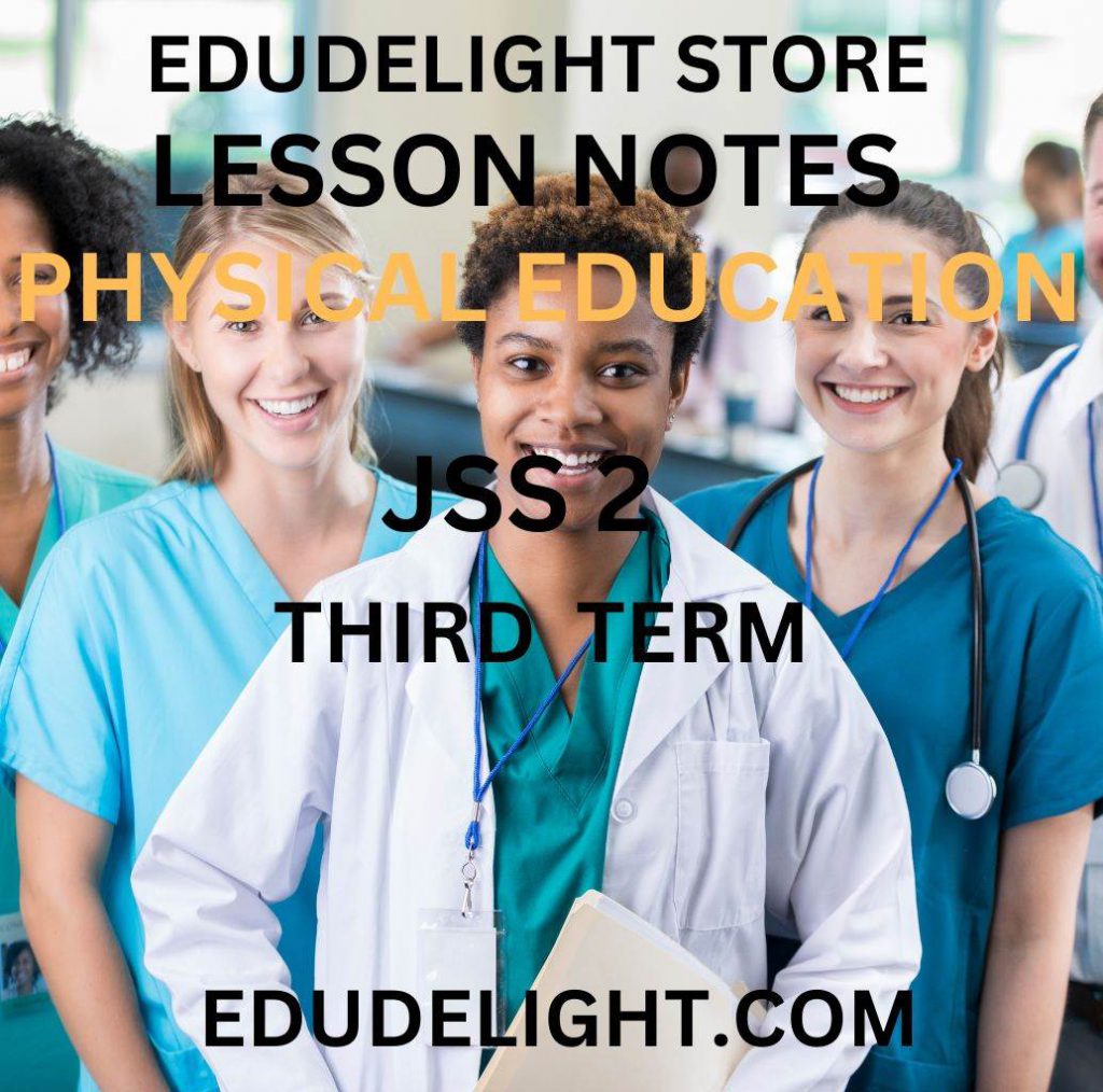 Physical and Health Education Lesson Notes for Basic 8 (JSS2) Third Term