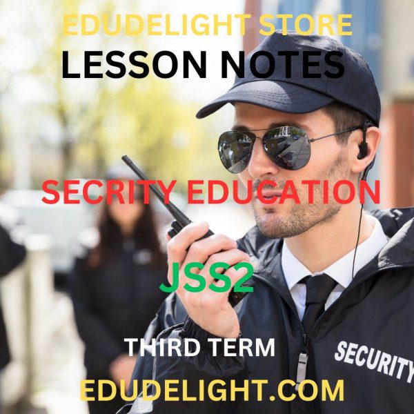 SECURITY EDUCATION JSS2 third Term Lesson Note Edudelight