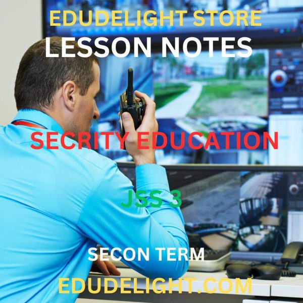 SECURITY EDUCATION JSS3 second Term Lesson Note Edudelight