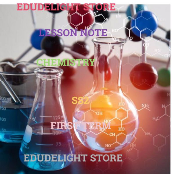 Chemistry SS2 First Term Lesson Note Edudelight