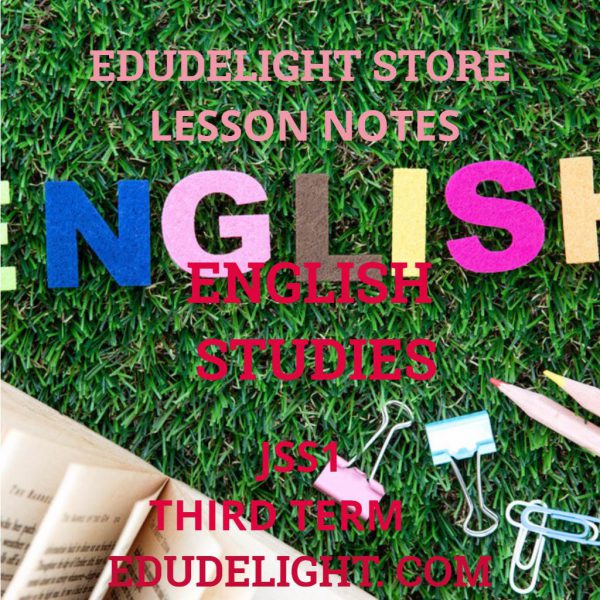 English Studies JSS1 Third Term Lesson Note Edudelight