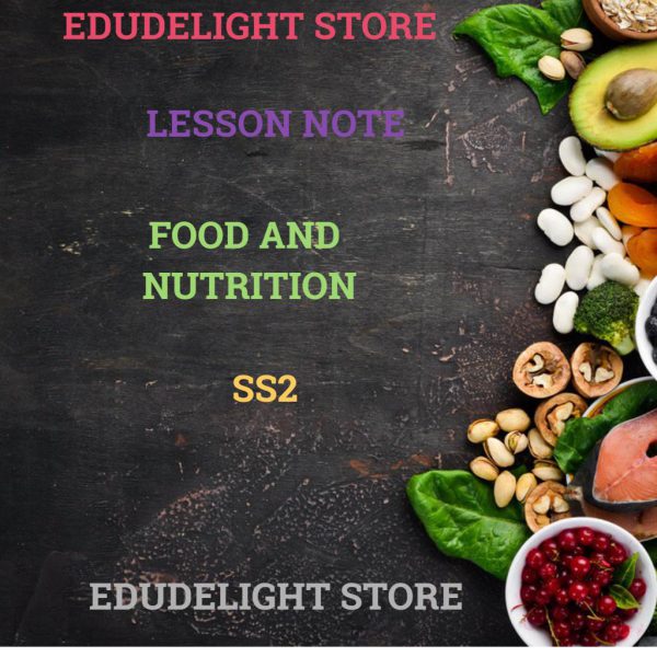 Food and Nutrition SS2 Lesson Note Edudelight