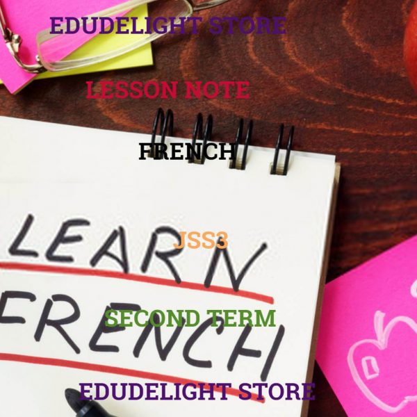 French Language JSS3 Second Term Lesson Notes