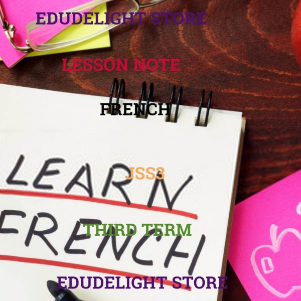 French Language JSS3 Third Term Lesson Note Edudelight