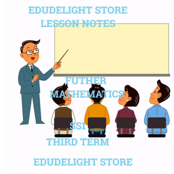 Further Mathematics SS1 First Term Lesson Note Edudelight