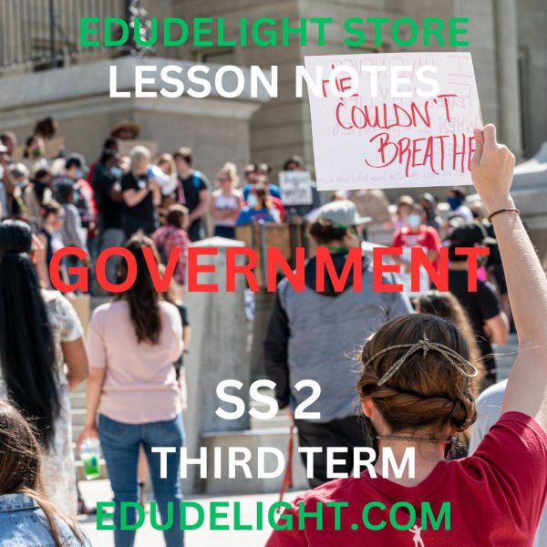 GOVERNMENT SS2 THIRD TERM LESSON NOTE EDUDELIGHT
