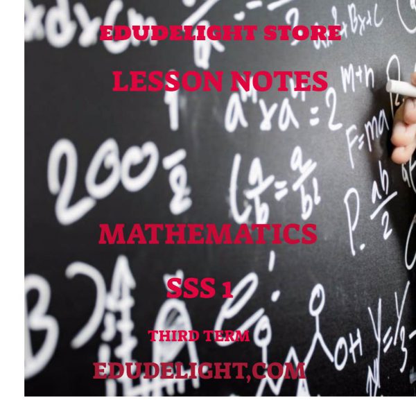 Mathematics SS1 Third Term Lesson Note Edudelight