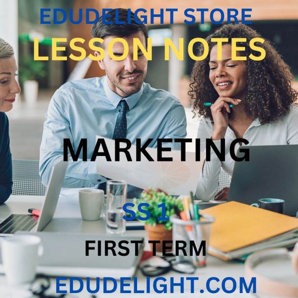 MARKETING SS1 First Term Lesson Note