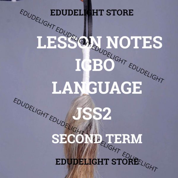 Igbo Language JSS2 Second Term Lesson Note