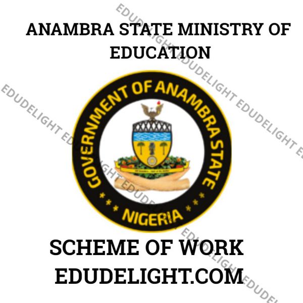 ANAMBRA STATE SCHEME OF WORK EDUDELIGHT.COM